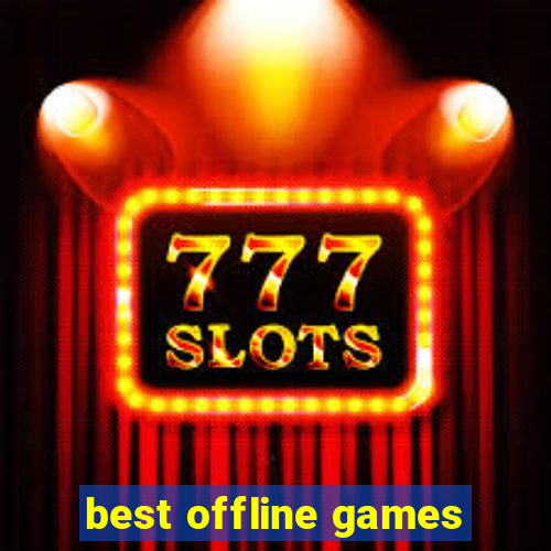 best offline games